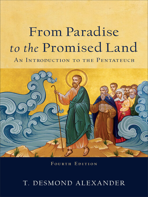 Title details for From Paradise to the Promised Land by T. Desmond Alexander - Available